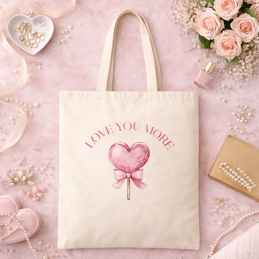 Love You More Tote Bag – Coquette Romantic Canvas Tote